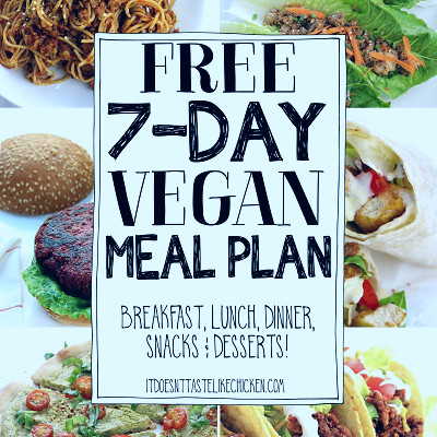 Free 7-day Easy Vegan Meal Plan! • It Doesn't Taste Like Chicken